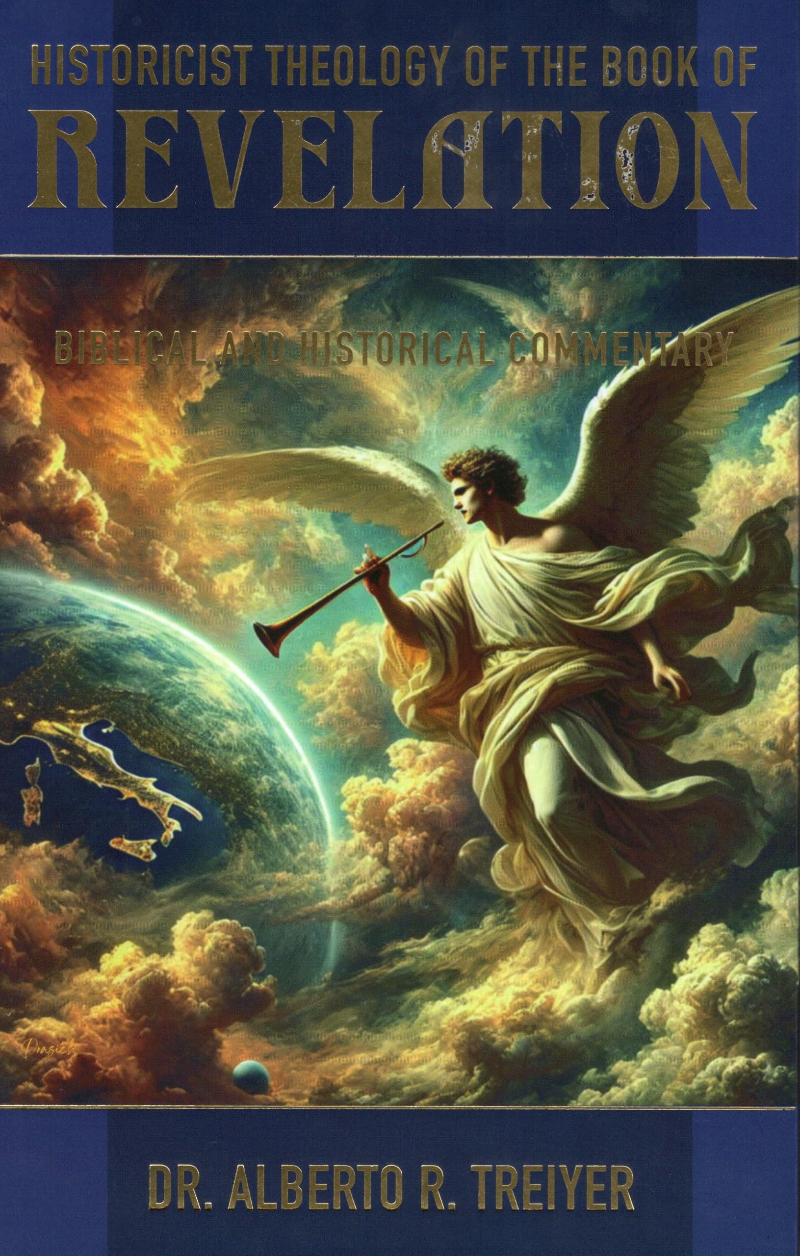 Cover of Historicist Theology of the Book of Revelation: Biblical and Historical Commentary
