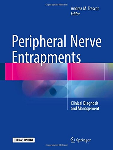 Cover of Peripheral Nerve Entrapments: Clinical Diagnosis and Management