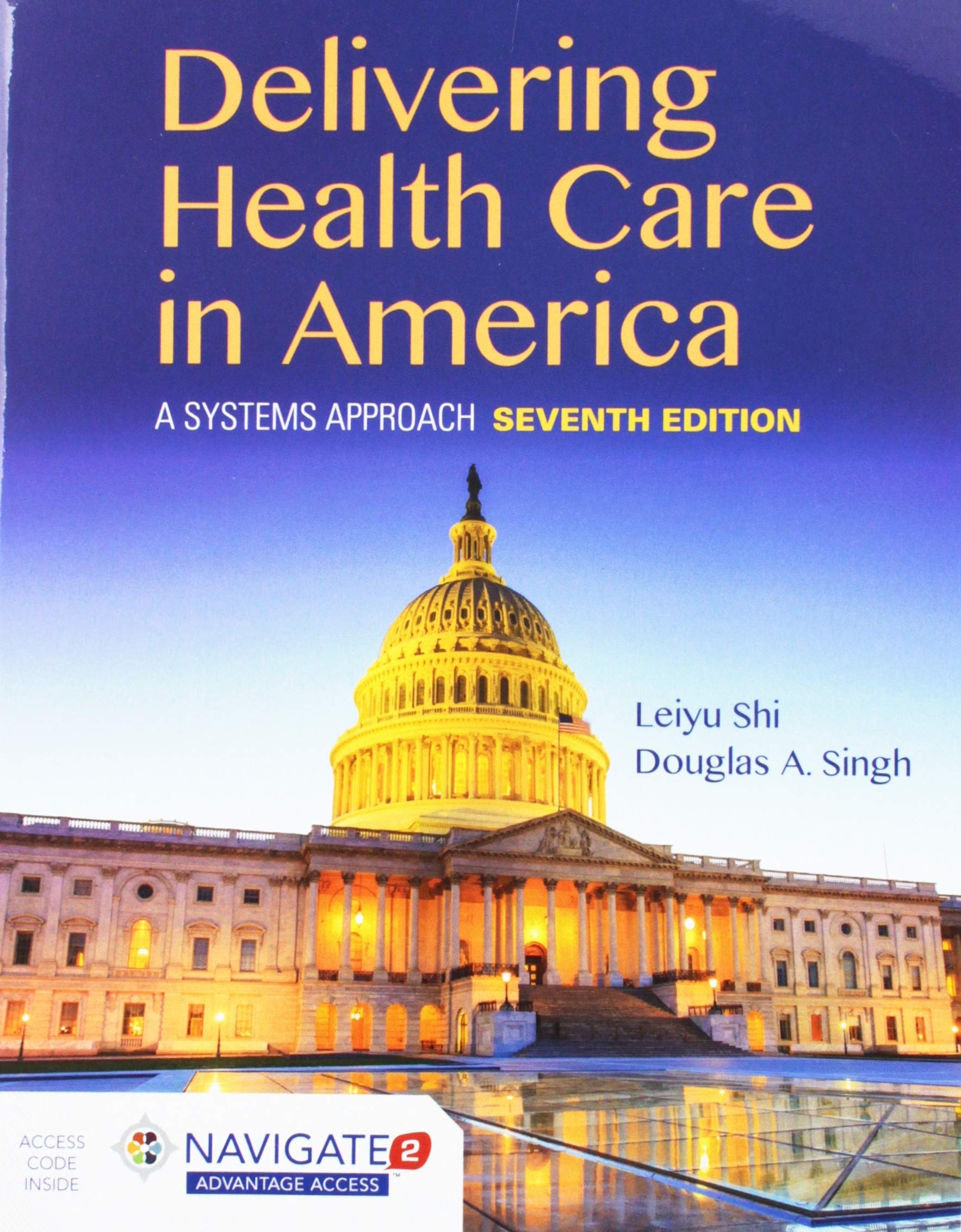 Cover of Delivery of Health Care in America with Navigate 2 Premier Access & Navigate 2 Scenario for Health Care Delivery: .