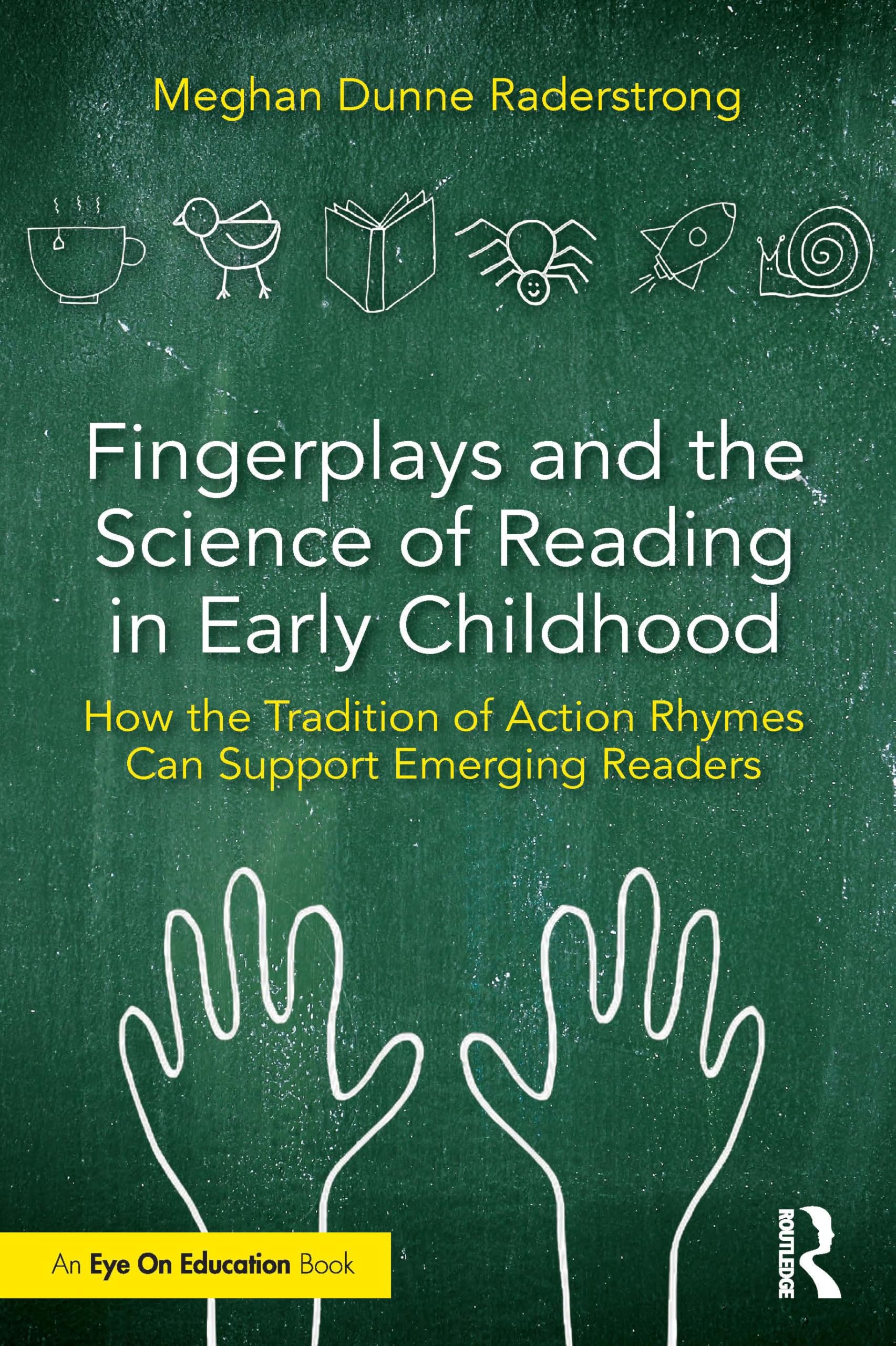 Cover of Fingerplays and the Science of Reading in Early Childhood: How the Tradition of Action Rhymes Can Support Emerging Readers
