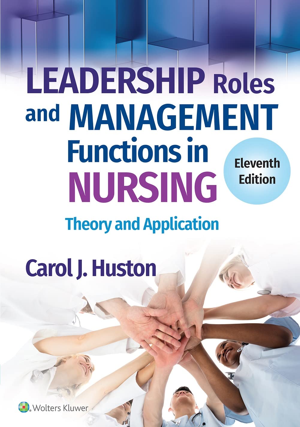 Cover of Leadership Roles and Management Functions in Nursing: Theory and Application