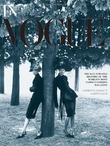 Cover of In Vogue: An Illustrated History of the World's Most Famous Fashion Magazine