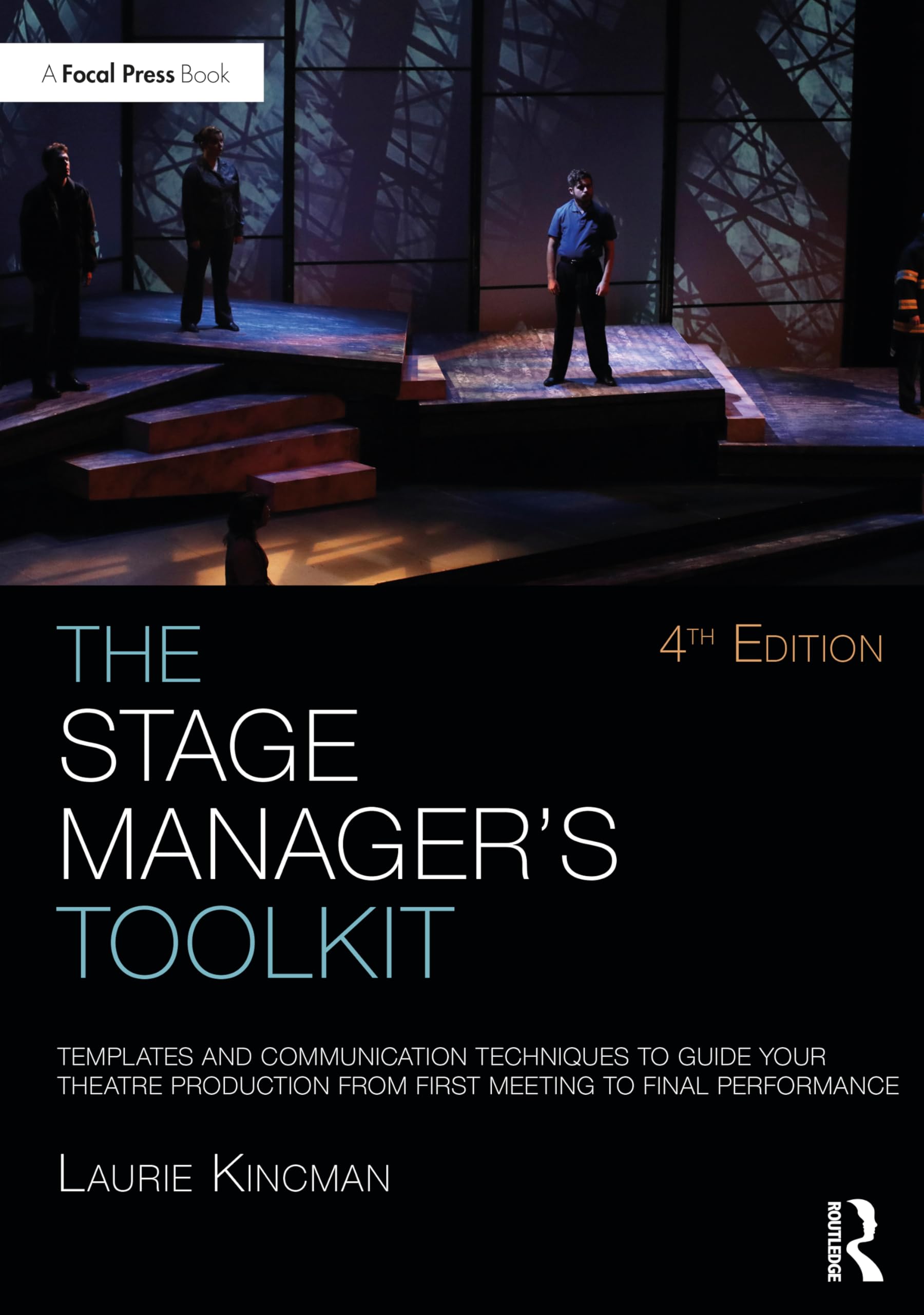 Cover of The Stage Manager's Toolkit: Templates and Communication Techniques to Guide Your Theatre Production from First Meeting to Final Performance