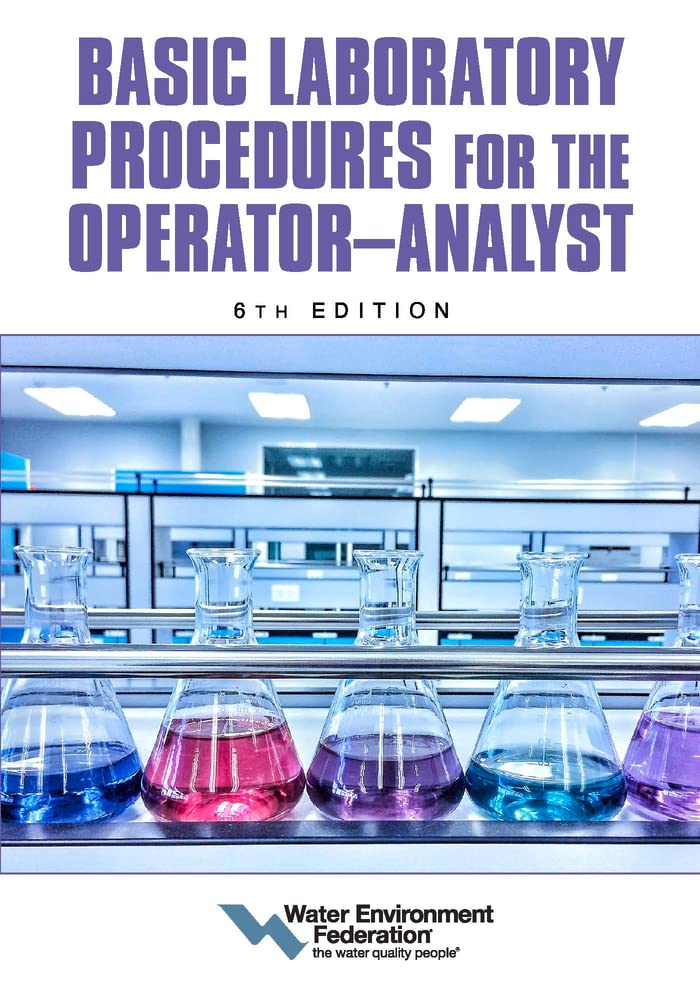 Cover of Basic Laboratory Procedures for the Operator-Analyst, 6th Edition