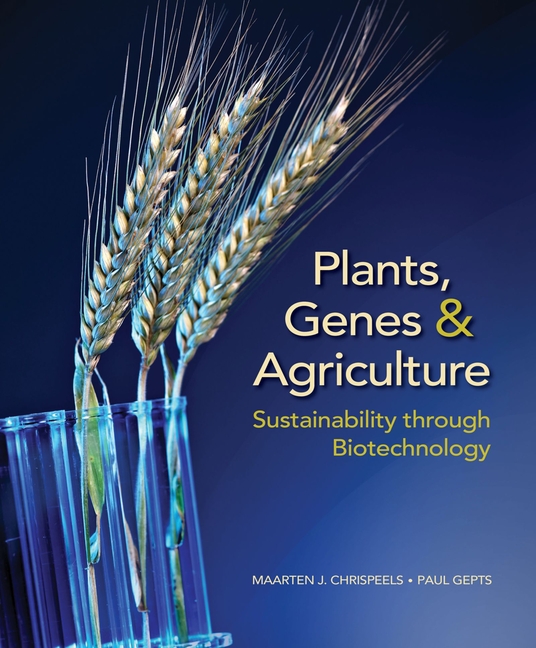 Cover of Plants, Genes, and Agriculture: Sustainability Through Biotechnology