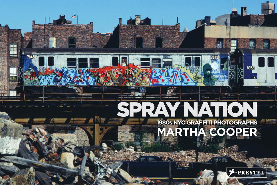 Cover of Spray Nation: 1980s NYC Graffiti Photos