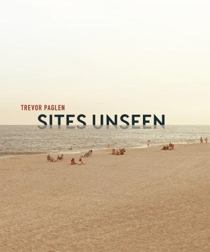 Cover of Trevor Paglen: Sites Unseen