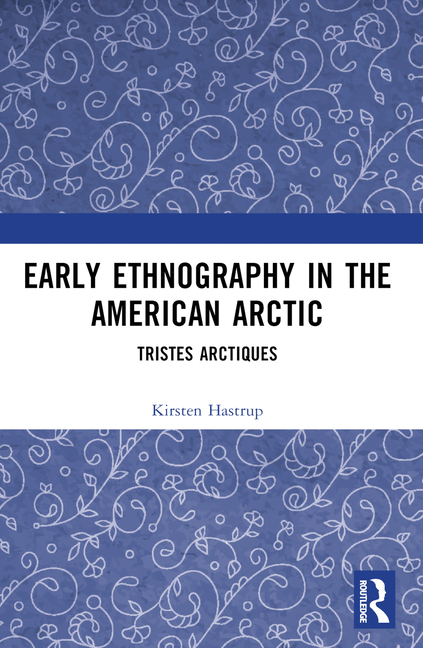 Cover of Early Ethnography in the American Arctic: Tristes Arctiques