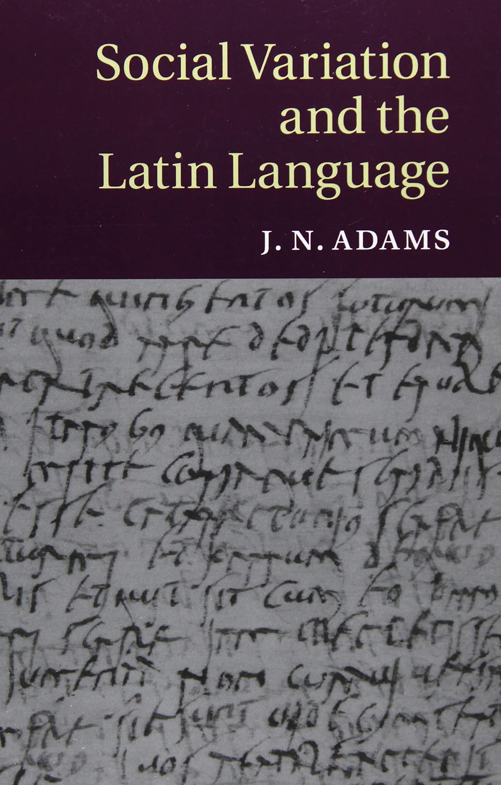 Cover of Social Variation and the Latin Language