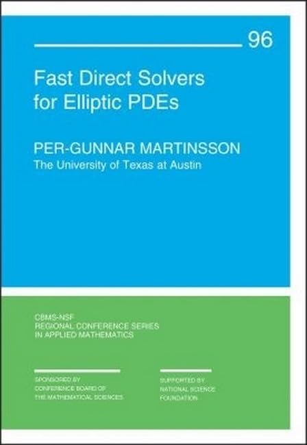 Cover of Fast Direct Solvers for Elliptic PDEs (CBMS-NSF Regional Conference Series in Applied Mathematics)