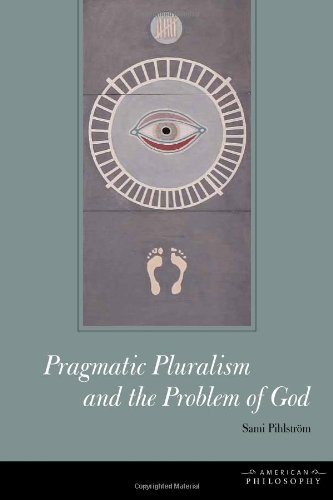 Cover of Pragmatic Pluralism and the Problem of God (American Philosophy (FUP))