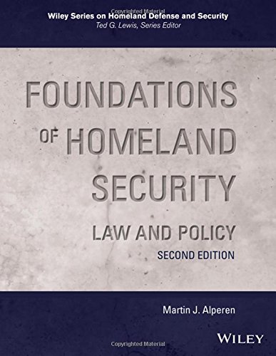 Cover of Foundations of Homeland Security: Law and Policy (Wiley Series on Homeland Defense and Security)