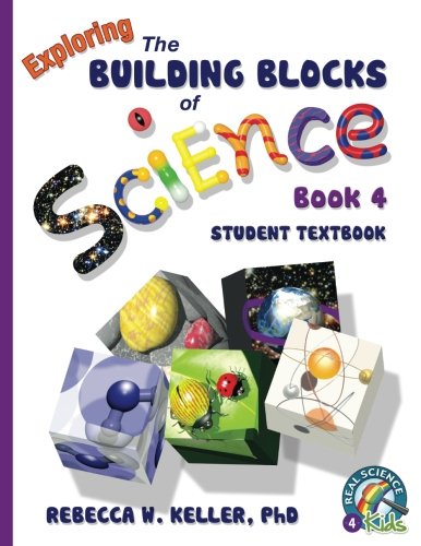 Cover of Exploring the Building Blocks of Science Book 4 Student Textbook