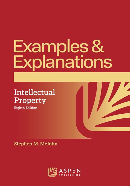 Cover of Examples & Explanations for Intellectual Property