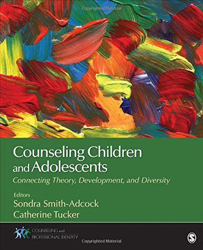 Cover of Counseling Children and Adolescents: Connecting Theory, Development, and Diversity (Counseling and Professional Identity)