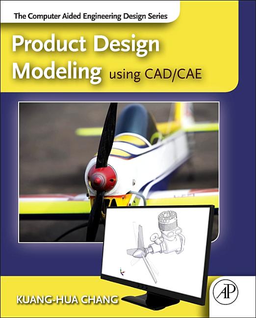 Cover of Product Design Modeling Using Cad/Cae: The Computer Aided Engineering Design Series
