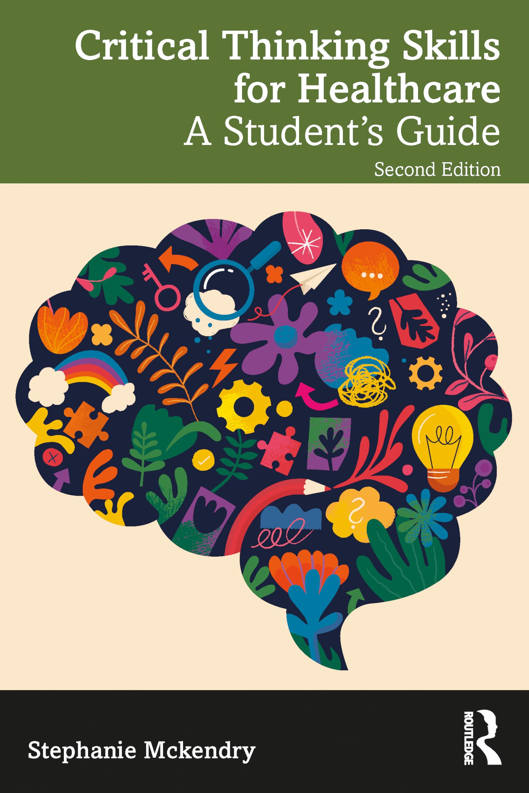 Cover of Critical Thinking Skills for Healthcare: A Student's Guide