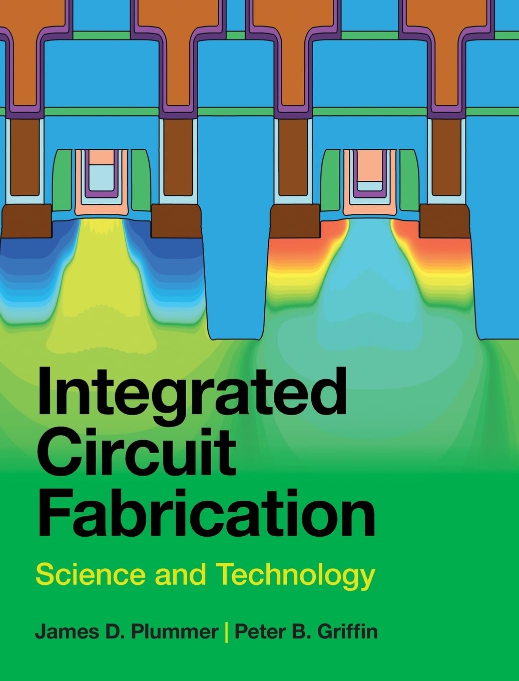 Cover of Integrated Circuit Fabrication: Science and Technology