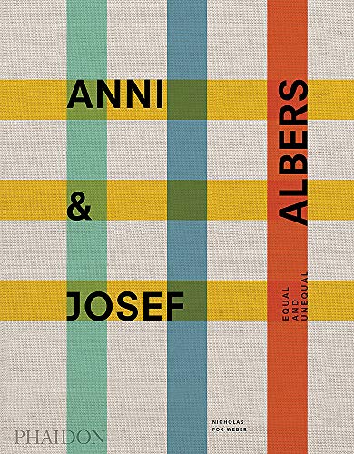 Cover of Anni & Josef Albers: Equal and Unequal