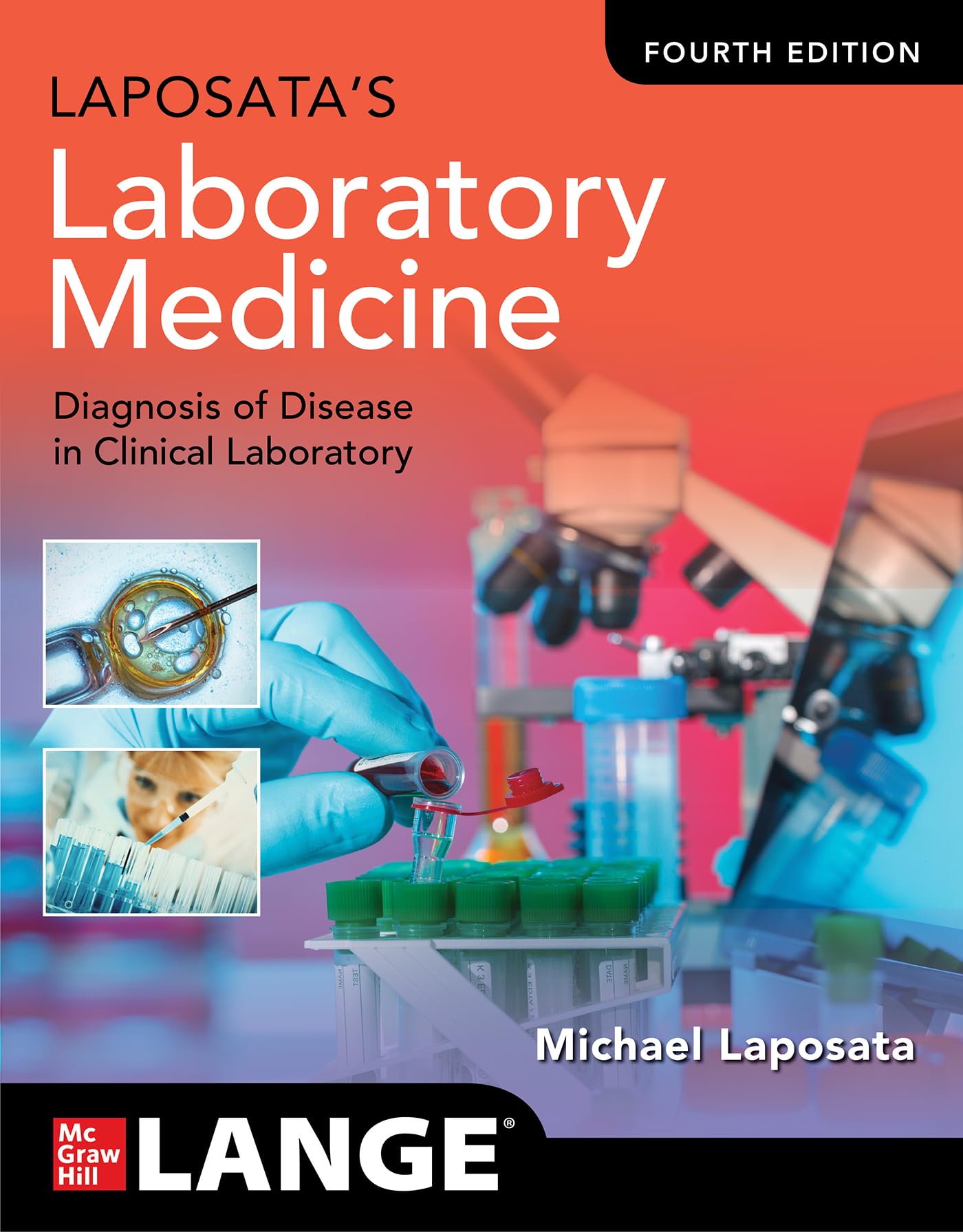 Cover of Laposata's Laboratory Medicine:The Diagnosis of Disease in the Clinical Laboratory, Fourth Edition
