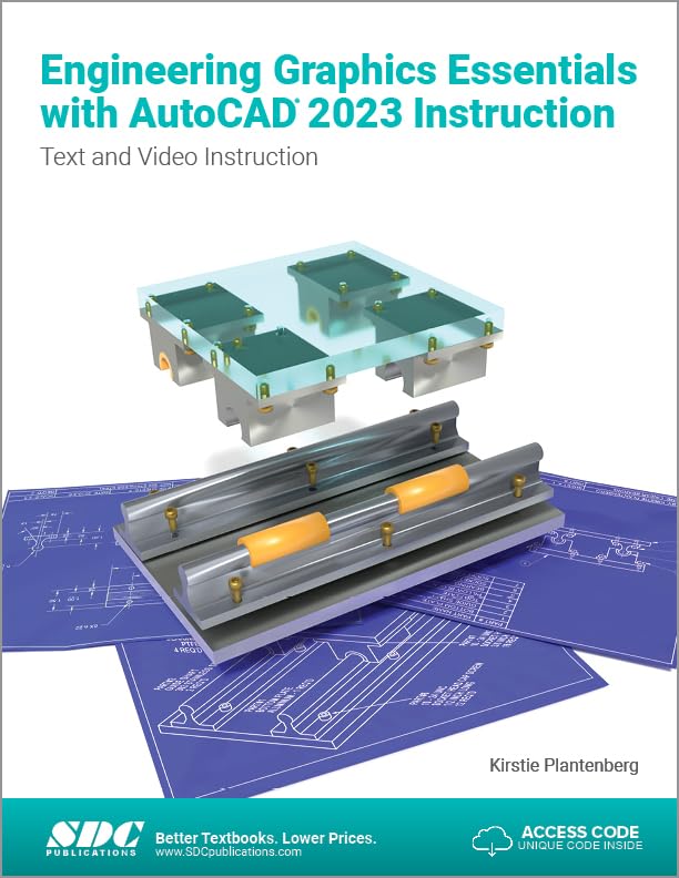 Cover of Engineering Graphics Essentials with AutoCAD 2023 Instruction: Text and Video Instruction