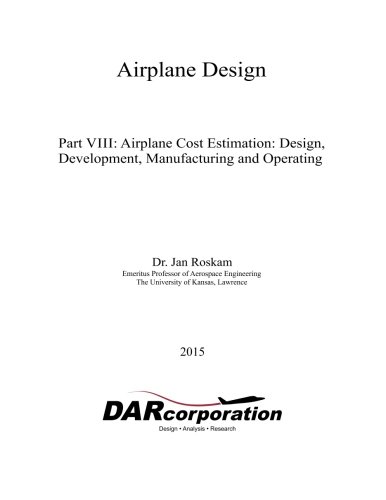 Cover of Airplane Design: Design, Development, Manufacturing and Operating