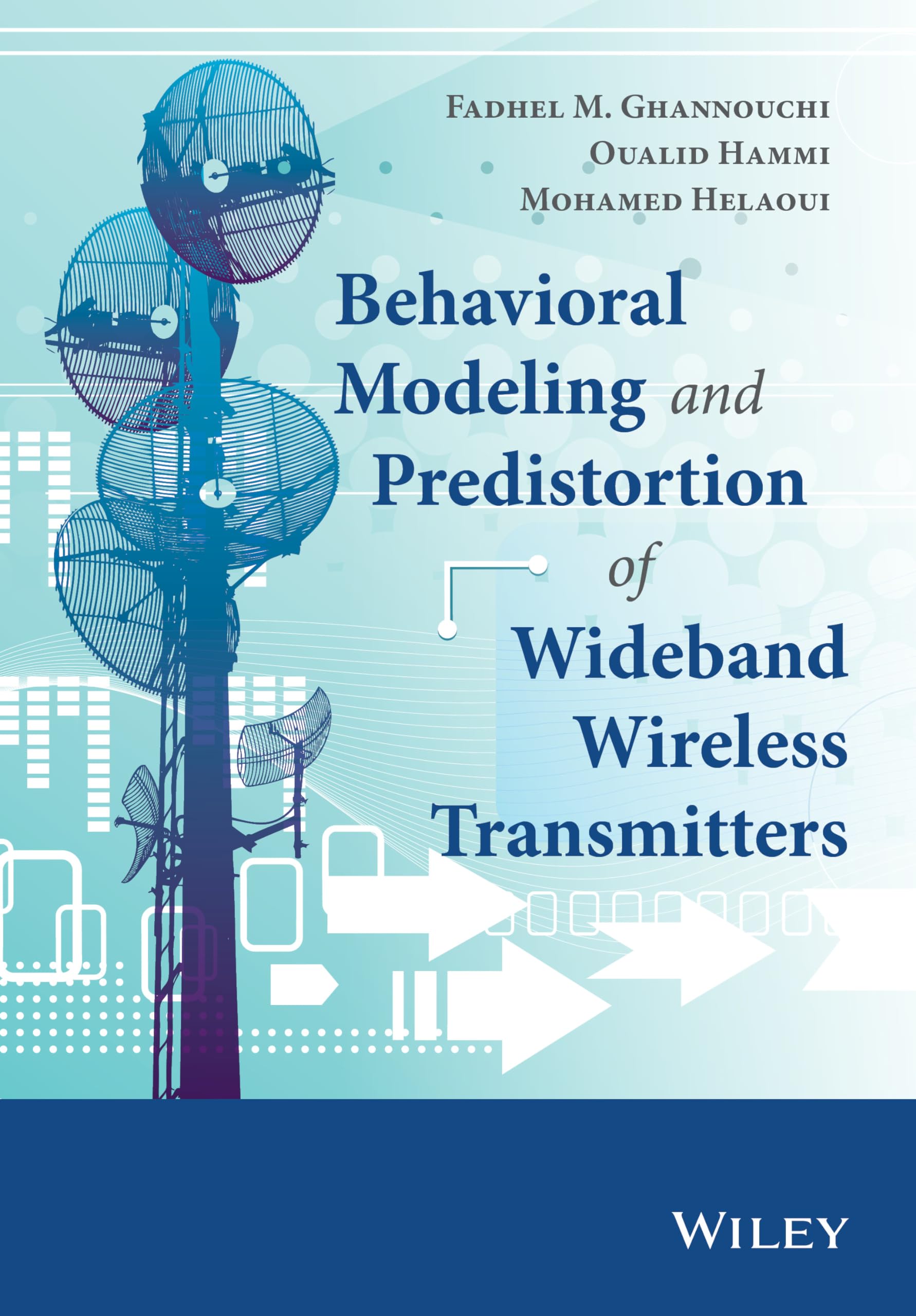 Cover of Behavioral Modeling and Predistortion of Wideband Wireless Transmitters