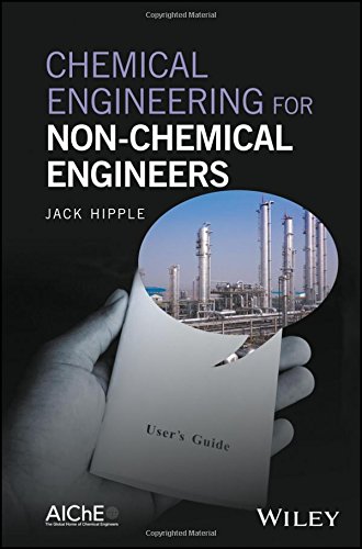 Cover of Chemical Engineering for Non-Chemical Engineers