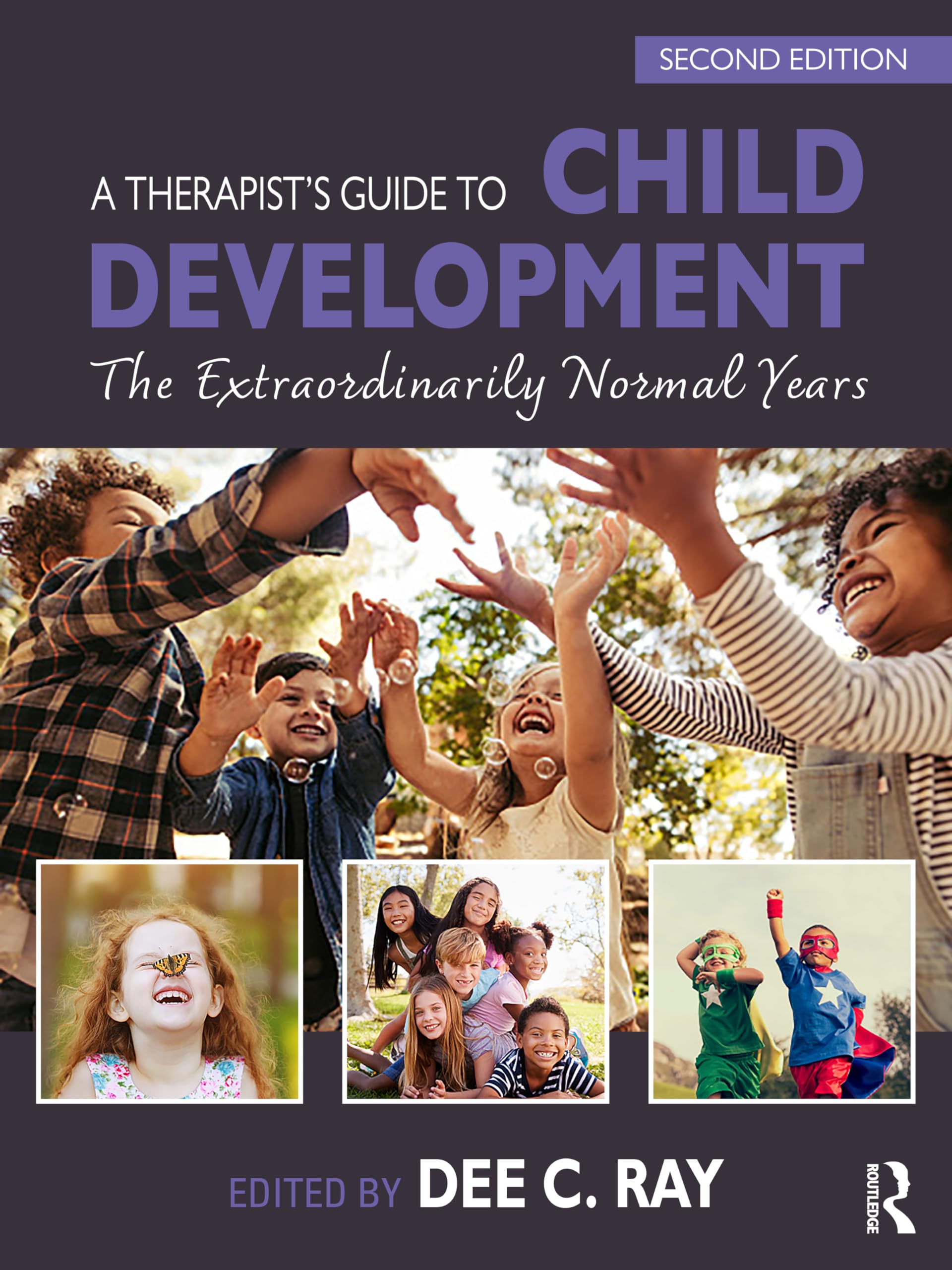Cover of A Therapist's Guide to Child Development: The Extraordinarily Normal Years