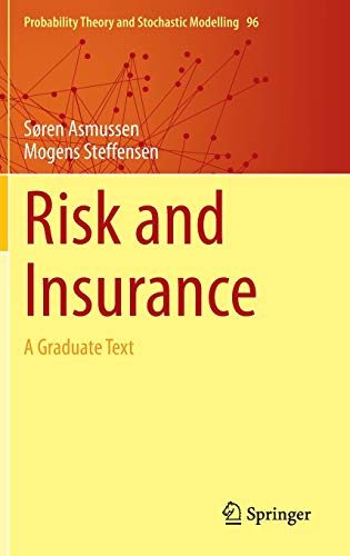 Cover of Risk and Insurance: A Graduate Text (Probability Theory and Stochastic Modelling, 96)