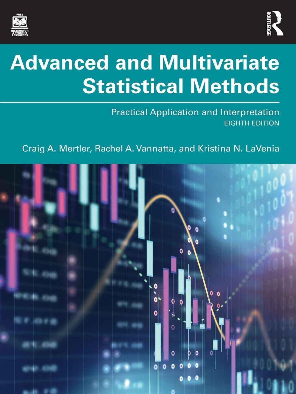 Cover of Advanced and Multivariate Statistical Methods: Practical Application and Interpretation