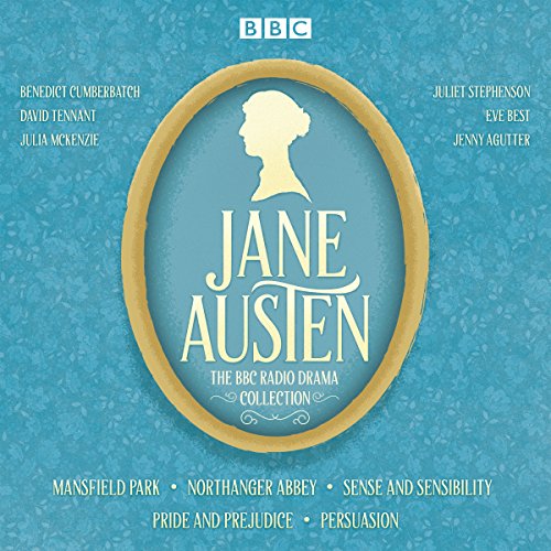 Cover of The Jane Austen BBC Radio Drama Collection: Six BBC Radio Full-Cast Dramatisations