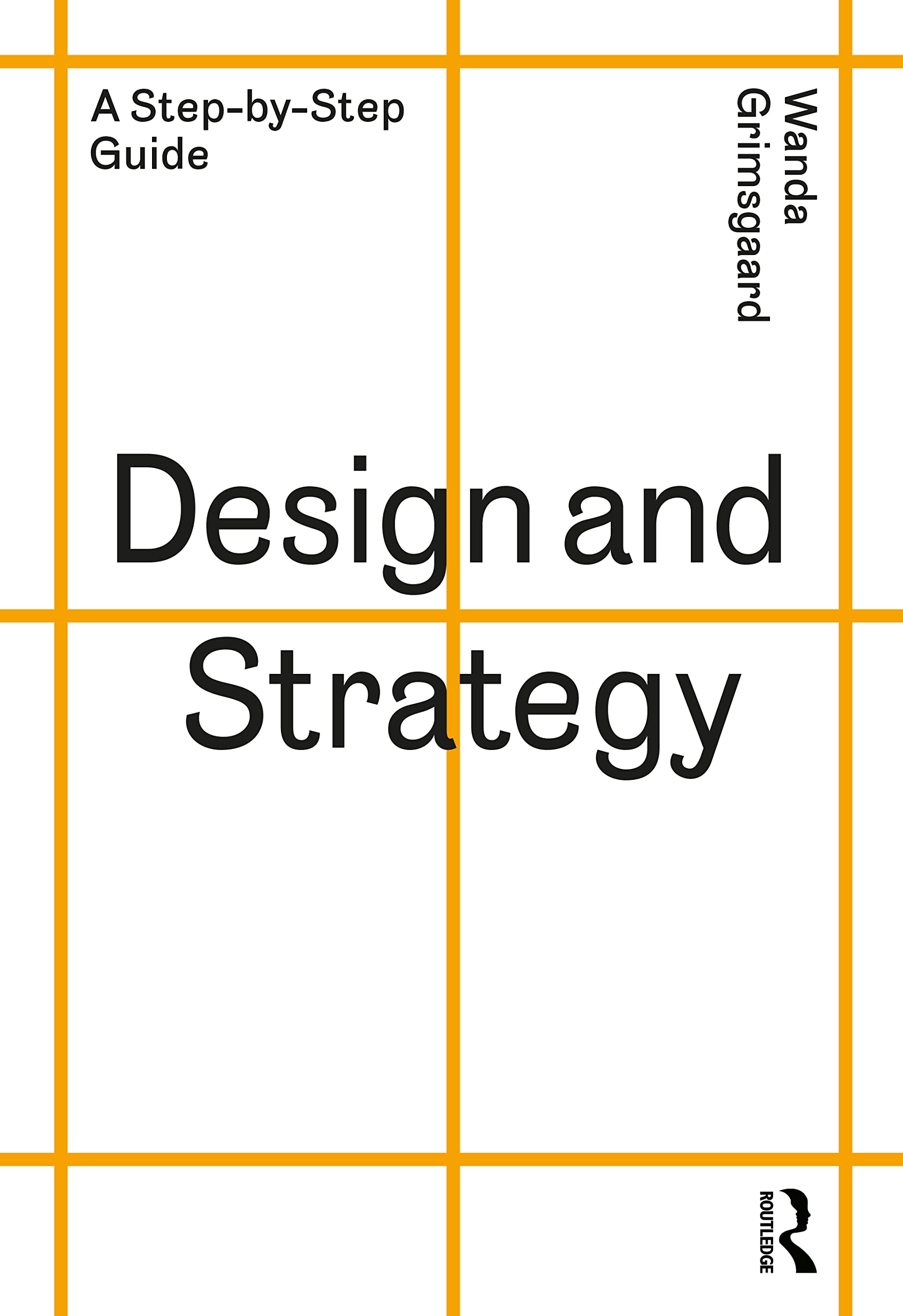 Cover of Design and Strategy: A Step-By-Step Guide