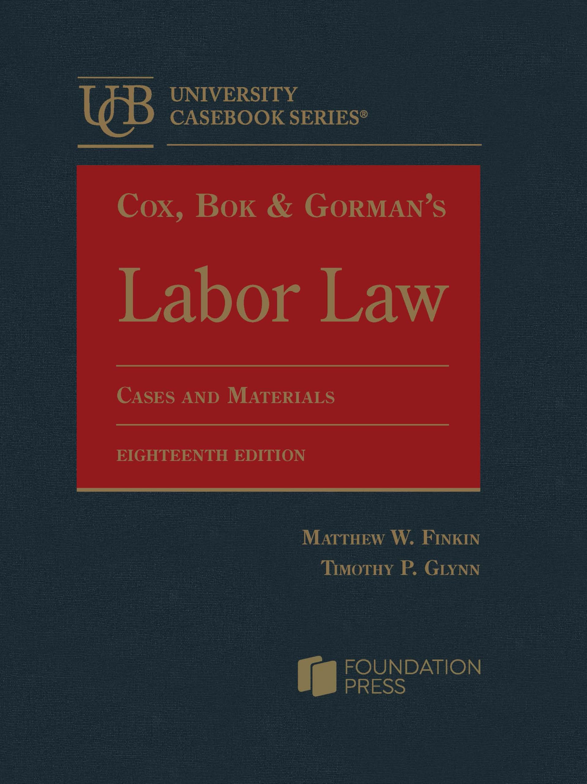 Cover of Cox, Bok & Gorman's Labor Law (University Casebook Series)