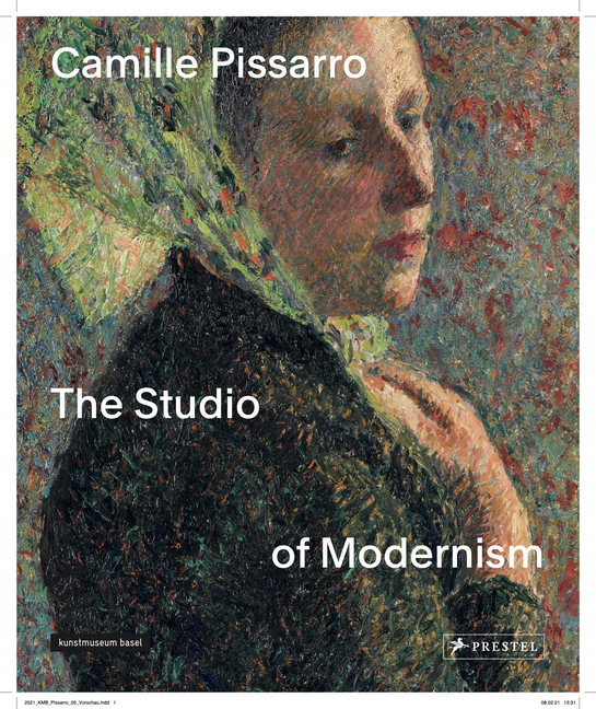 Cover of Camille Pissarro: The Studio of Modernism