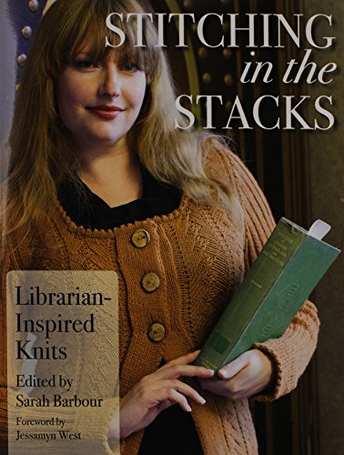 Cover of Stitching in the Stacks: Librarian-Inspired Knits