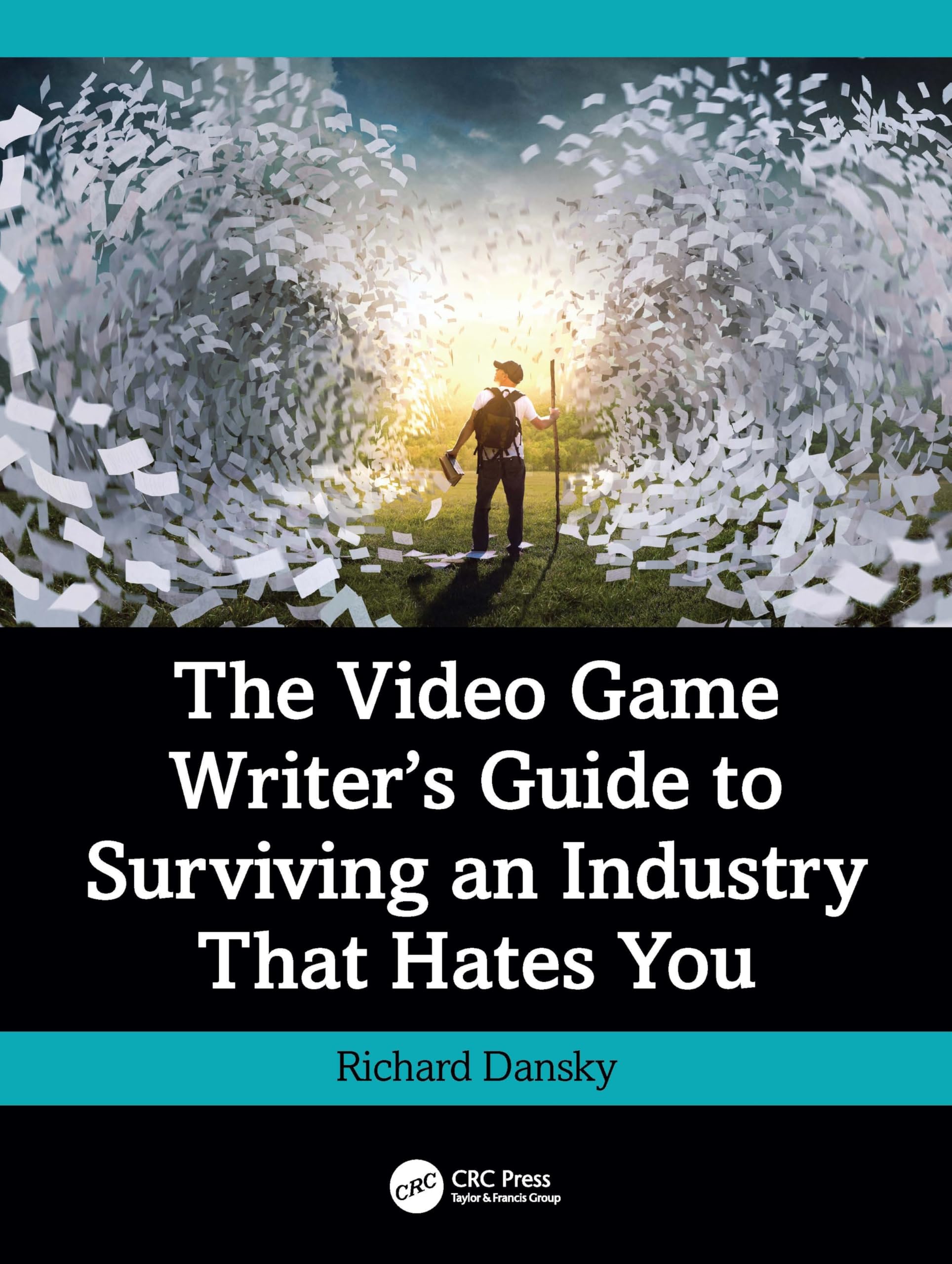 Cover of The Video Game Writer's Guide to Surviving an Industry That Hates You