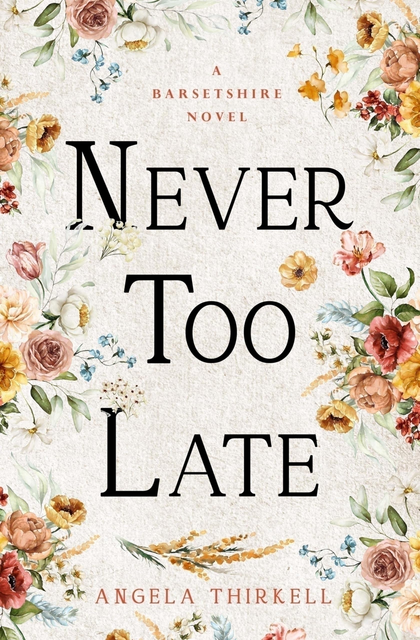Cover of Never too Late (25) (The Barsetshire Novels)