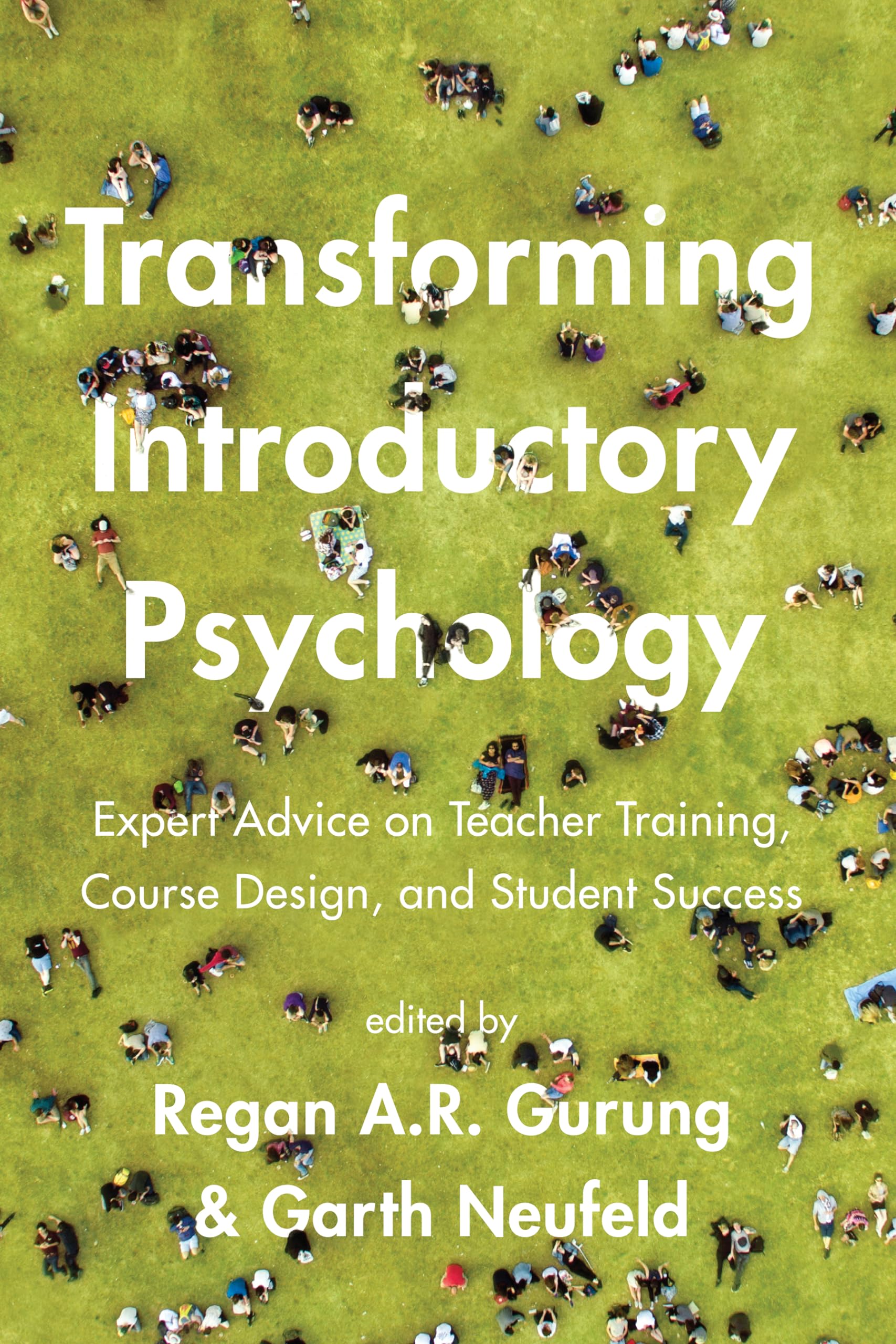 Cover of Transforming Introductory Psychology: Expert Advice on Teacher Training, Course Design, and Student Success