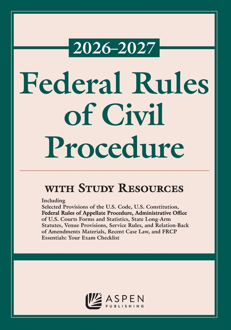 Cover of Federal Rules of Civil Procedure: 2026 - 2027 With Study Resources