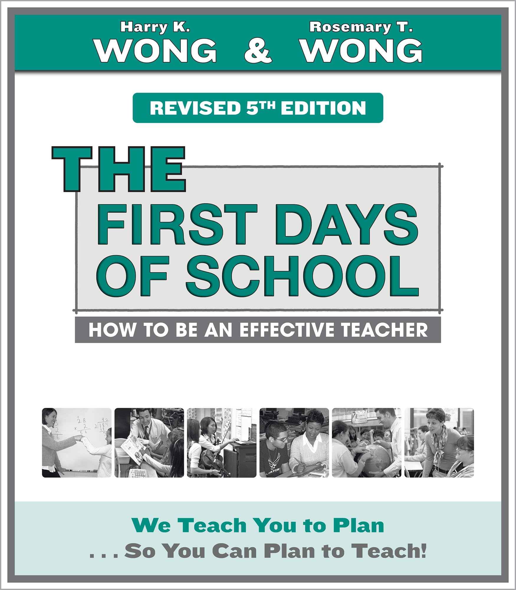 Cover of Revised 5th Edition THE First Days of School: How to Be an Effective Teacher