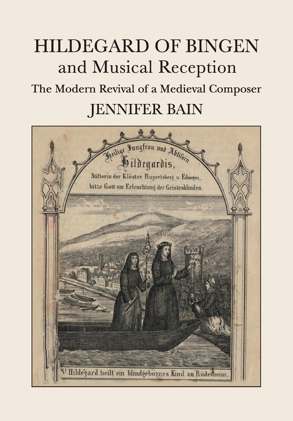 Cover of Hildegard of Bingen and Musical Reception: The Modern Revival of a Medieval Composer
