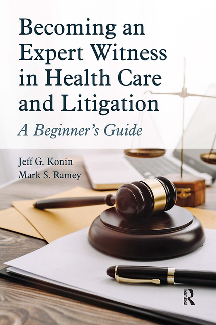 Cover of Becoming an Expert Witness in Health Care and Litigation: A Beginner's Guide