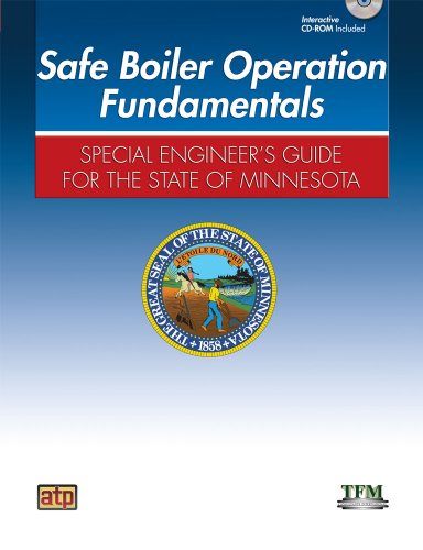 Cover of Safe Boiler Operation Fundamentals: Special Engineer's Guide for the State of Minnesota