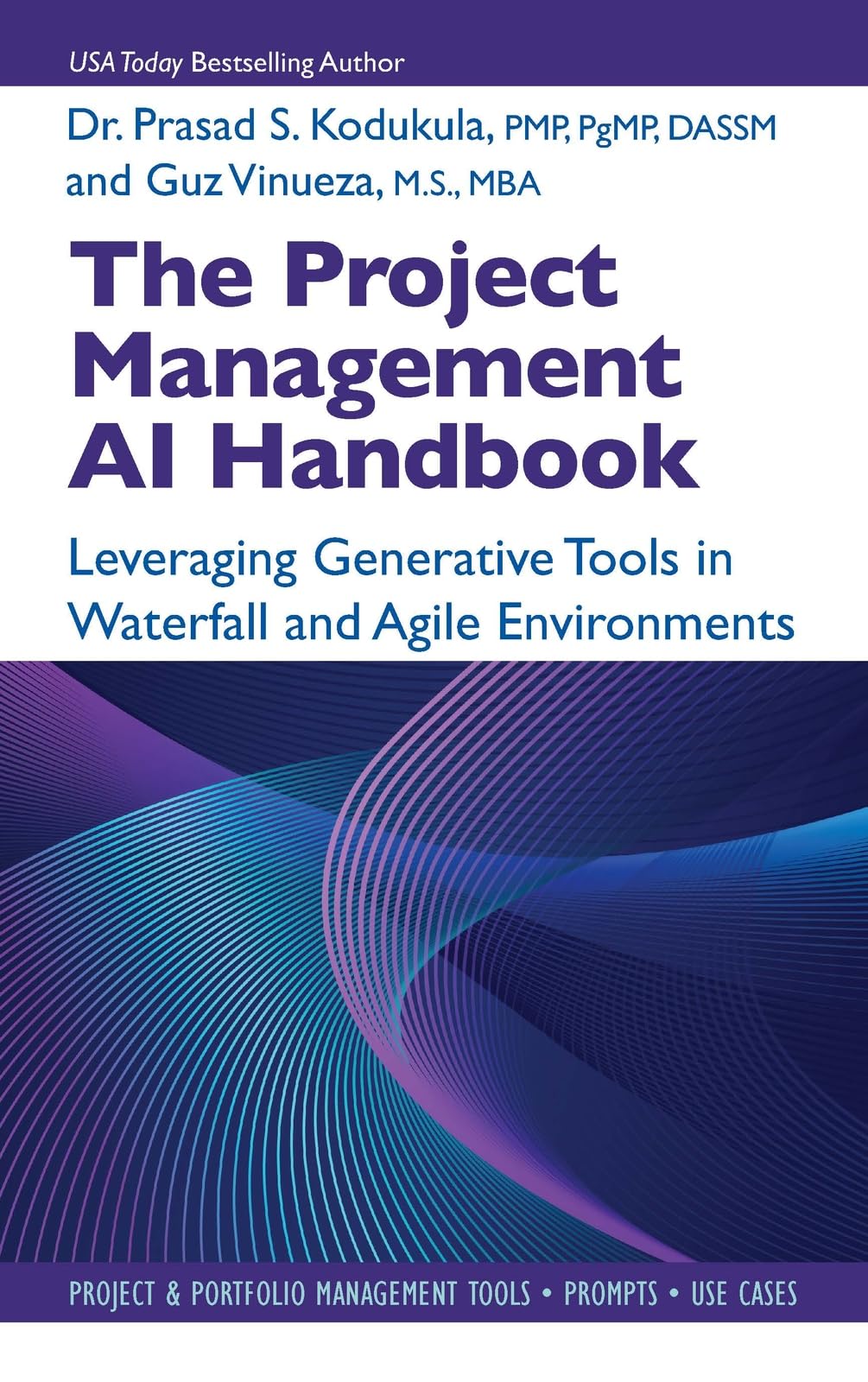 Cover of The Project Management AI Handbook: Leveraging Generative Tools in Waterfall and Agile Environments