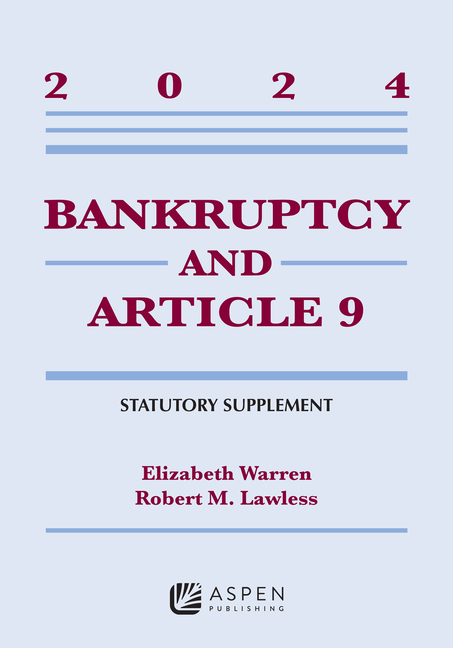 Cover of Bankruptcy and Article 9: 2024 Statutory Supplement