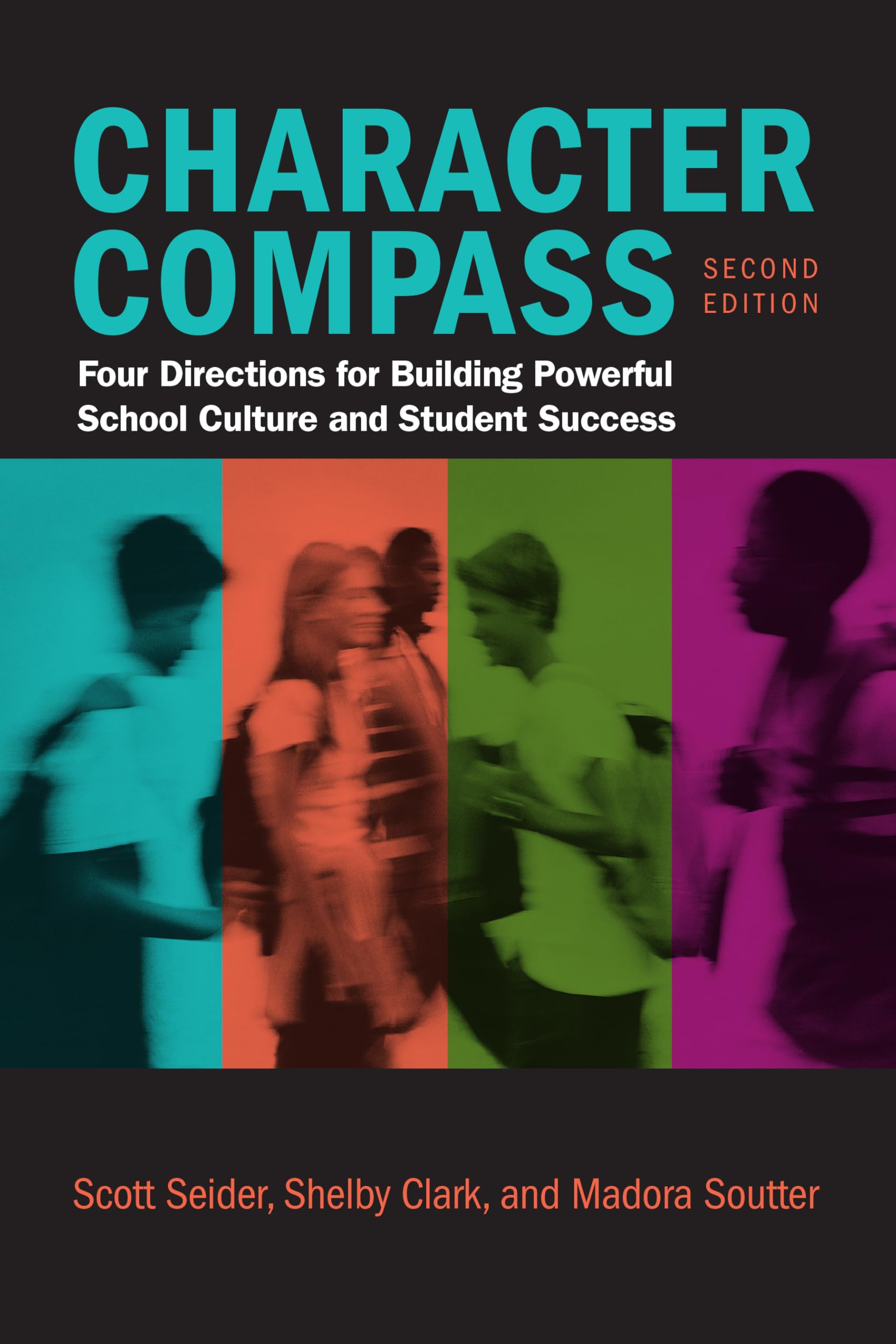 Cover of Character Compass: Four Directions for Building Powerful School Culture and Student Success
