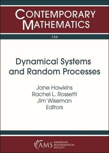 Cover of Dynamical Systems and Random Processes: 16th Carolina Dynamics Symposium April 13-15, 2018 Agnes Scott College, Decatur Georgia (Contemporary Mathematics, 736)