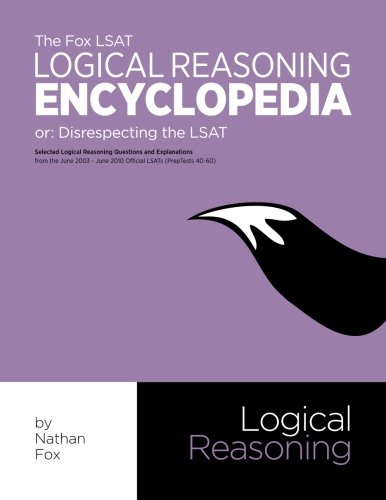 Cover of The Fox LSAT Logical Reasoning Encyclopedia: Disrespecting the LSAT
