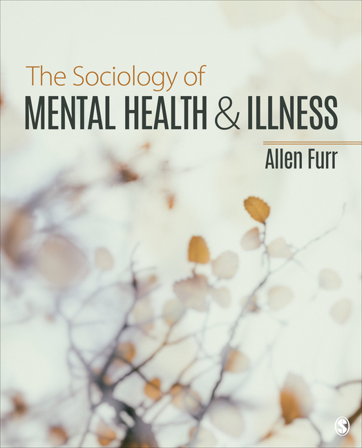 Cover of The Sociology of Mental Health and Illness